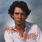 輸入盤 JONATHAN RICHMAN ＆ THE MODERN LOVERS / JONATHAN RICHMAN ＆ THE MODERN LOVERS [CD]