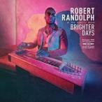 輸入盤 ROBERT RANDOLPH ＆ THE FAMILY BAND / BRIGHTER DAYS [CD]