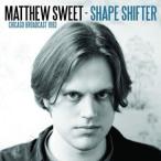 輸入盤 MATTHEW SWEET / SHAPE SHIFTER [CD]