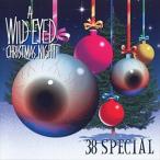 ͢ 38 SPECIAL / WILD-EYED CHRISTMAS NIGHT [CD]