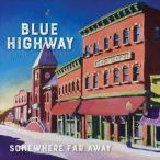  зарубежная запись BLUE HIGHWAY / SOMEWHERE FAR AWAY | SILVER ANNIVERSARY [CD]