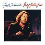 輸入盤 RORY GALLAGHER / FRESH EVIDENCE （REMASTERED） [CD]