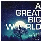 輸入盤 GREAT BIG WORLD / IS ANYBODY OUT THERE? [CD]