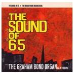 輸入盤 GRAHAM BOND ORGANISATION / SOUND OF ’65 [CD]