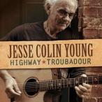 輸入盤 JESSE COLIN YOUNG / HIGHWAY TROUBADOUR [CD]