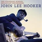 зарубежная запись JOHN LEE HOOKER / STANDARD SCHOOL BROADCAST RECORDINGS [CD]