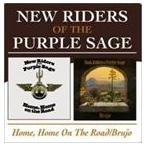 輸入盤 NEW RIDERS OF PURPLE SAGE / HOME HOME ON THE ROAD／BRUJO [2CD]