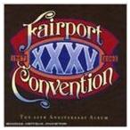  зарубежная запись FAIRPORT CONVENTION / XXXV : THE 35TH ANNIVERSARY ALBUM [CD]