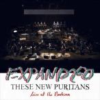 輸入盤 THESE NEW PURITANS / EXPANDED （LIVE AT BARBICAN） [CD]