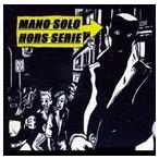 輸入盤 MANO SOLO / HORS SERIE [CD]