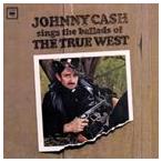  зарубежная запись JOHNNY CASH / SINGS BALLADS OF THE TRUE WEST [CD]