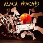 ͢ BLACK PEACHES / GET DOWN YOU DIRTY RASCALS [LP]
