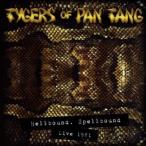 輸入盤 TYGERS OF PAN TANG / HELLBOUND SPELLBOUND 1981 [CD]