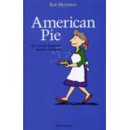 American pie Slice of life essays on America and Japan