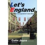 Let*s England A Foreign Correspondent Comes Home