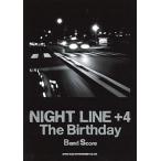 The Birthday「NIGHT LINE」＋4
