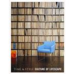 TIME＆STYLE CULTURE OF LIFESCAPE