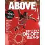 ABOVE BASKETBALL CULTURE MAGAZINE ISSUE 01