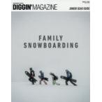 DIGGIN’MAGAZINE SNOWBOARD JOURNAL SPECIAL ISSUE〔6〕