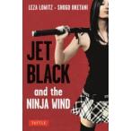 Jet Black and the Ninja Wind
