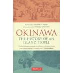 OKINAWA THE HISTORY OF AN ISLAND PEOPLE