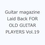 Guitar magazine Laid Back FOR OLD GUITAR PLAYERS Vol.19