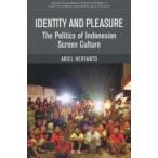 IDENTITY AND PLEASURE The Politics of Indonesian Screen Culture