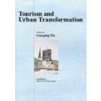Tourism and Urban Transformation