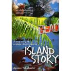 ISLAND STORY A true story of a never‐ending summer