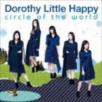 Dorothy Little Happy / circle of the world [CD]