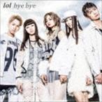 lol / bye bye(CD+DVD) [CD]