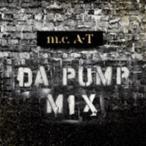 DA PUMP / m.c.AT DA PUMP MIX [CD]