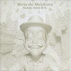 (オムニバス) Noriyuki Makihara Songs from N.Y.（CD＋DVD） [CD]