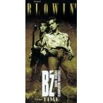 B*z / BLOWIN*|TIME [CD]
