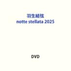  Hanyu Yuzuru notte stellata 2025[DVD] [DVD]