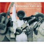 懐かしきプエルトリコ1940-1960 - プレーナ、グアラーチャ、ボレロ、ヒバロ [CD]