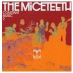 THE MICETEETH / CONSTANT MUSIC 2 [CD]