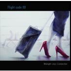 Midnight Jazz Connection / Flight code 101 [CD]