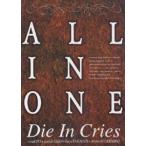 DIE IN CRIES／ALL IN ONE（初回限定生産） [DVD]