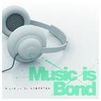 Music is Bond(CD+DVD) [CD]