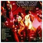 ビル・ブラック・コンボ / ターン・オン・ユア・ラヴ・ライト [CD]