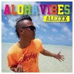 ALEXXX / ALOHA VIBES（B盤） [CD]