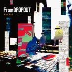 秋山黄色 / From DROPOUT（通常盤） [CD]