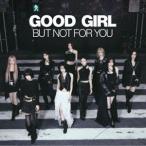 NiziU / GOOD GIRL BUT NOT FOR YOU（初回生産限定盤B／CD＋ブックレット） (初回仕様) [CD]