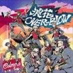 Yahoo! Yahoo!ショッピング(ヤフー ショッピング)Calmera / 浪花OVER-BLOW [CD]