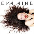 EVA AINE / LIBERTY [CD]