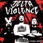 DJ Myosuke & RedOgre & OZIGIRI / Delta Violence [CD]