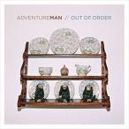 アドベンチャー・マン / OUT OF ORDER [CD]