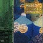 アルフレッド・リード／大阪市音楽団 / アルフレッド・リード：Reed!×3-Reed plays Reed- Vol.2 [CD]