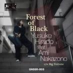 Yusuke Hirado / Forest of Black feat.Ami Nakazono [CD]